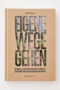 Maloja Buch - Eigene Wege Gehen - Die Maloja Story